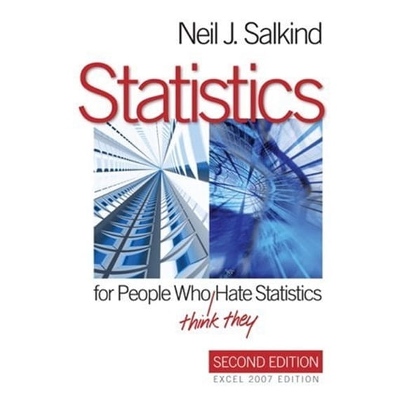Pre-Owned Statistics for People Who (Think They) Hate Statistics: Excel 2007 Edition (Paperback) 1412971020 9781412971027