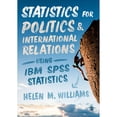 thumbnail image 1 of Pre-Owned Statistics for Politics and International Relations Using IBM SPSS Statistics (Paperback) 1473902711 9781473902718, 1 of 1