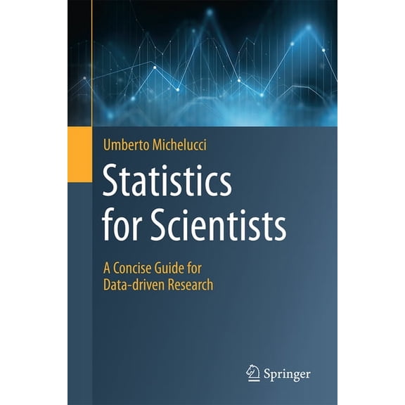 Statistics for Scientists: A Concise Guide for Data-Driven Research, (Hardcover)