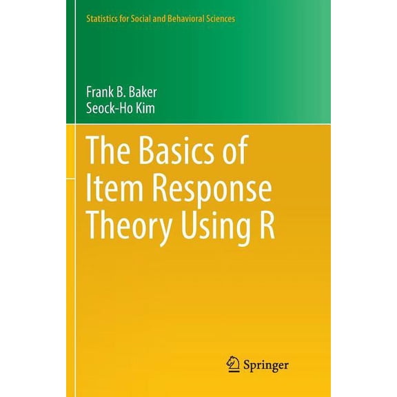 Statistics for Social and Behavioral Sci The Basics of Item Response Theory Using R, (Paperback)