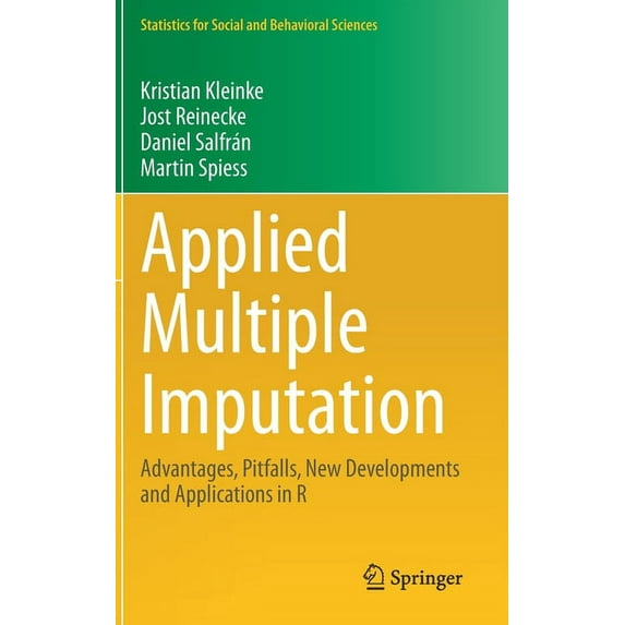 Statistics for Social and Behavioral Sci Applied Multiple Imputation: Advantages, Pitfalls, New Developments and Applications in R, (Hardcover)