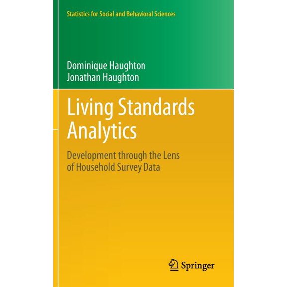 Statistics for Social and Behavioral Sci Living Standards Analytics: Development Through the Lens of Household Survey Data, (Hardcover)