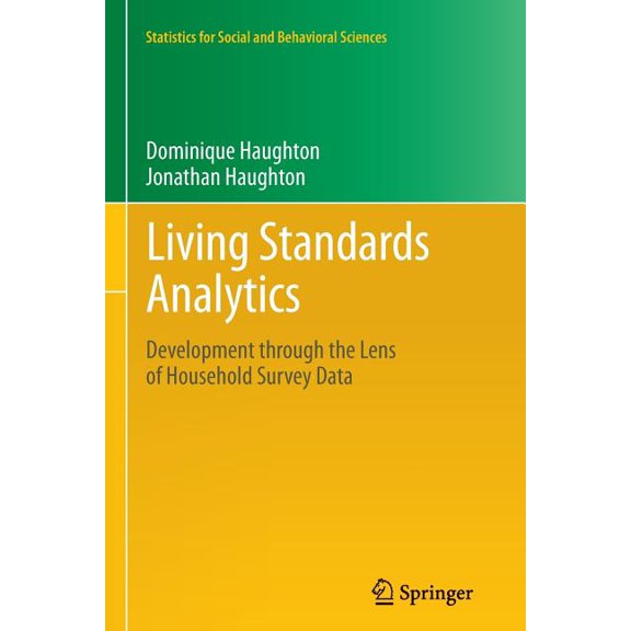 Statistics for Social and Behavioral Sci Living Standards Analytics: Development Through the Lens of Household Survey Data, (Paperback)