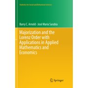 Statistics for Social and Behavioral Sci Majorization and the Lorenz Order with Applications in Applied Mathematics and Economics, Paperback