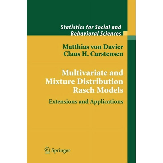 Statistics for Social and Behavioral Sci Multivariate and Mixture Distribution Rasch Models: Extensions and Applications, (Paperback)