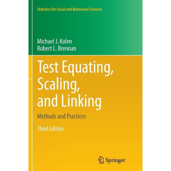 Statistics for Social and Behavioral Sci Test Equating, Scaling, and Linking: Methods and Practices, (Paperback)
