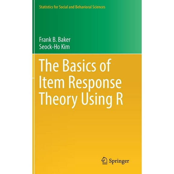 Statistics for Social and Behavioral Sci The Basics of Item Response Theory Using R, (Hardcover)