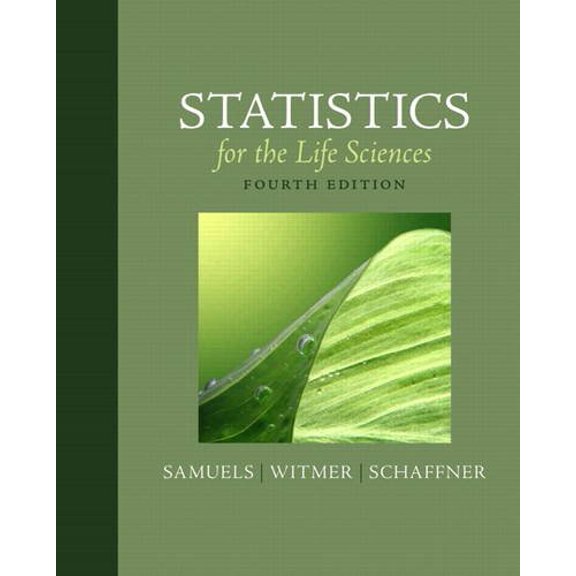 Pre-Owned Statistics for the Life Sciences (4th Edition) (Hardcover) 0321652800 9780321652805