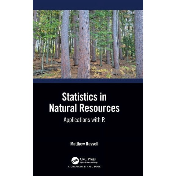 Statistics in Natural Resources: Applications with R, (Hardcover)