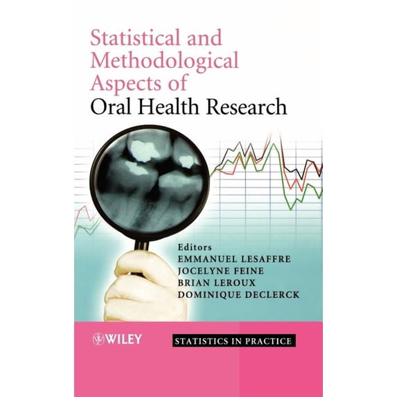 Statistics in Practice Statistical and Methodological Aspects of Oral Health Research, (Hardcover)
