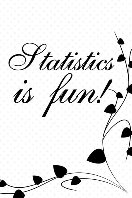 Stats Is Fun Statistics Gifts