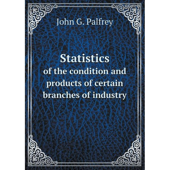 Statistics of the condition and products of certain branches of industry (Paperback)