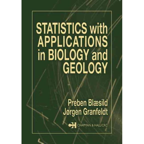 Statistics with Applications in Biology and Geology (Paperback) by Preben Blaesild, Jorgen Granfeldt