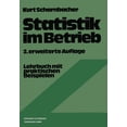 thumbnail image 1 of Statistik Im Betrieb: Lehrbuch Mit Praktischen Beispielen, (Paperback), 1 of 1