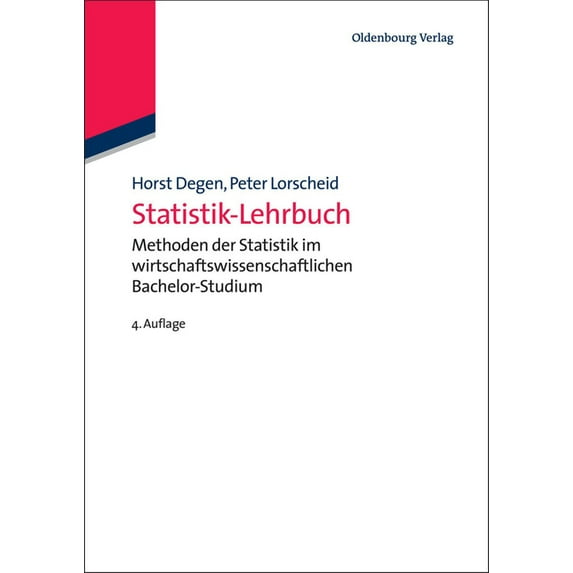 Statistik-Lehrbuch: Methoden Der Statistik Im Wirtschaftswissenschaftlichen Bachelor-Studium, (Paperback)