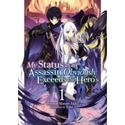 Collectible My Status as an Assassin Obviously Excee My Status as an Assassin Obviously Exceeds the Heros Light Novel Vol. 1, Paperback