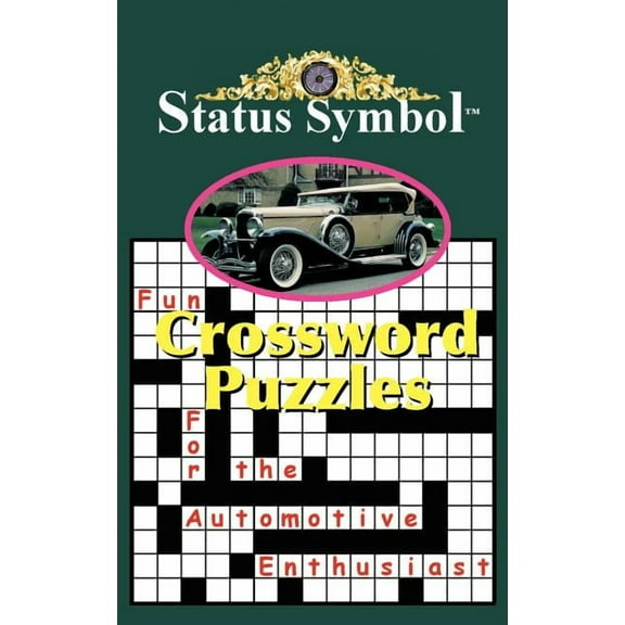 Status Symbol: Crossword Puzzles for the Automotive Enthusiast (Paperback)