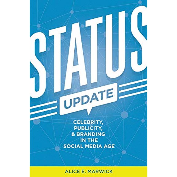 Pre-Owned Status Update : Celebrity, Publicity, and Branding in the Social Media Age (Hardcover)