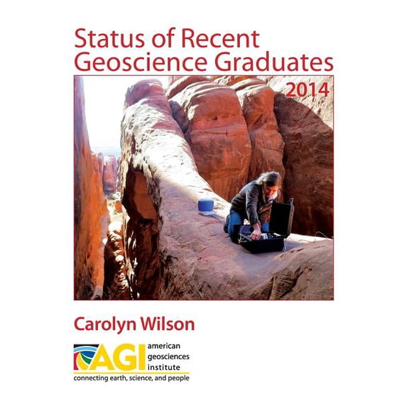Status of Recent Geoscience Graduates 2014 (Paperback)