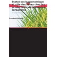 thumbnail image 1 of Statut socio-Ã©conomique et rÃ´le des sexes chez les producteurs de semences cÃ©rÃ©aliÃ¨res, (Paperback), 1 of 1