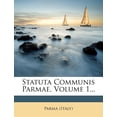 thumbnail image 1 of Statuta Communis Parmae, Volume 1... (Paperback), 1 of 1