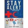 thumbnail image 1 of Stay Alert: Children's Guide to Basic First Aid, (Paperback), 1 of 1