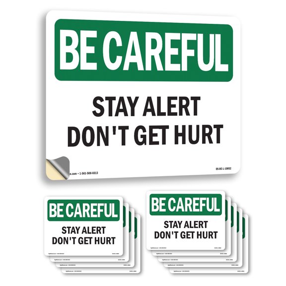 Stay Alert Don't Get Hurt OSHA Be Careful Vinyl Decal Label 14 Inch x 10 Inch - 10 Pack