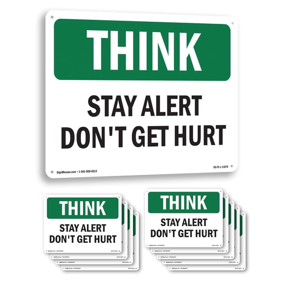 Stay Alert Don't Get Hurt OSHA Think Rigid Plastic Sign 10 Inch x 7 ...
