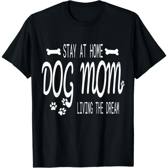 Stay At Home Dog Mom Gifts For Women Paw Print Letters T-Shirt