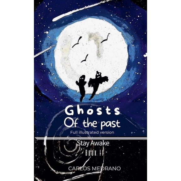Stay Awake Ghosts Of The Past, Book 2, (Paperback)