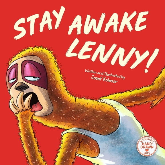 Stay Awake, Lenny!: A Cozy Bedtime Picture Book for Kids Ages 4-8, (Paperback)