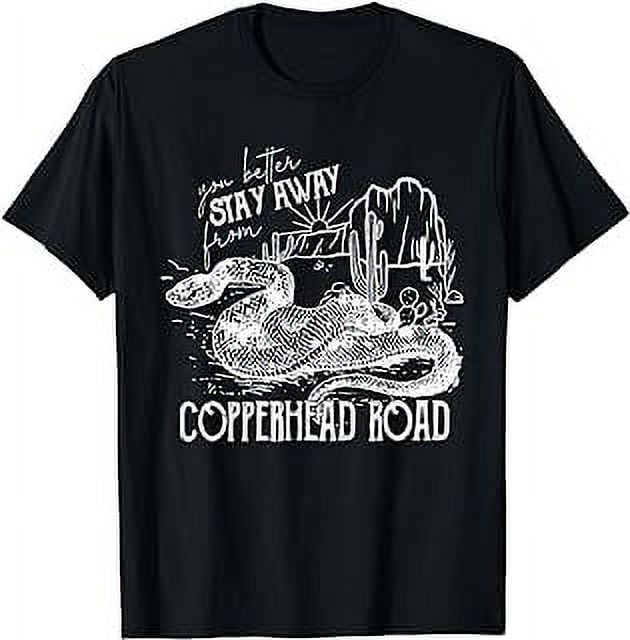 Stay Away From Copperhead Road TShirt