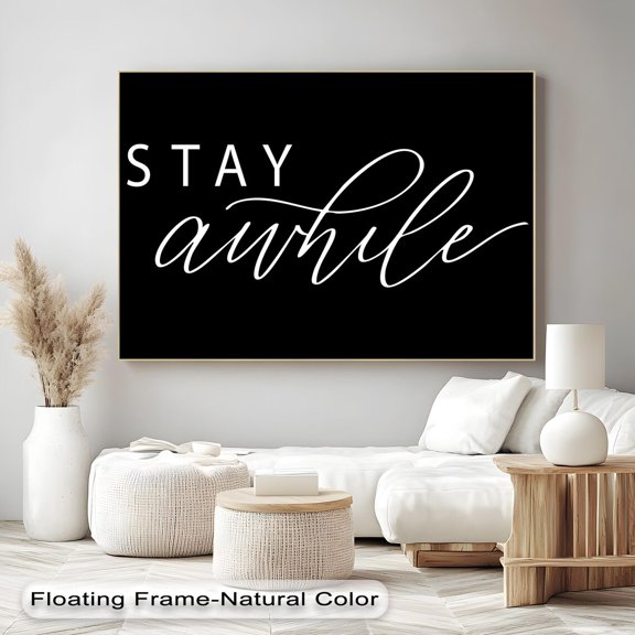 Stay Awhile Art Wall Art Black White Script Art Natural Floating Artwork, Unframed Paper Print
