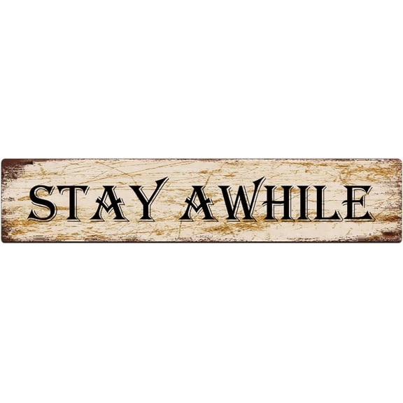 Stay Awhile Metal Tin Sign For Home Office Living Room Bar Cafe Restaurant Club Wall Decor 4x16 Inches