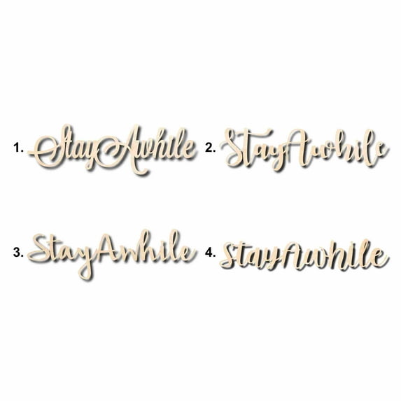 Stay Awhile Sign Unfinished Wood Cutout Home Decor DIY Option 3- 30" Wide / 1/4"