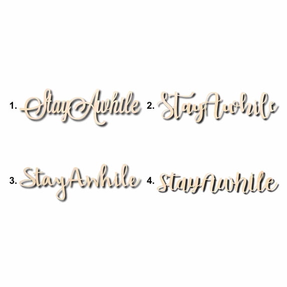 Stay Awhile Sign Unfinished Wood Cutout Home Decor DIY Option 4- 24" Wide / 1/8"