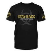 Stay Back T-Shirt Patriotic Tribute Tee | American Pride Veteran Support Shirt | 100% Cotton Military Apparel