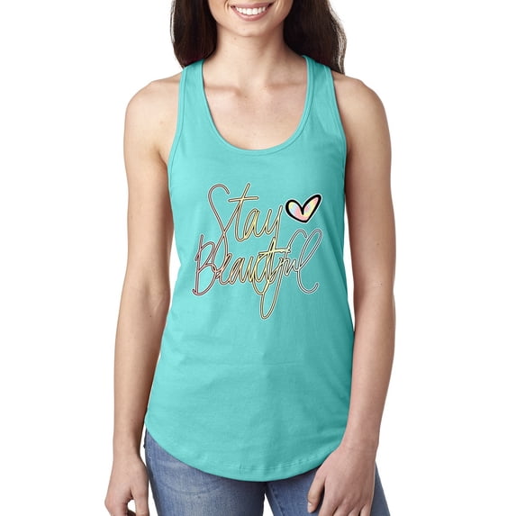 Stay Beautiful Positivity Quote Saying Pop Culture Ladies Racerback Tank Top, Tahiti Blue, Medium
