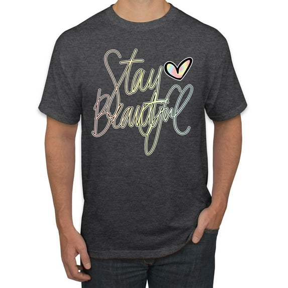 Stay Beautiful Positivity Quote Saying Pop Culture Men's Graphic T-Shirt, Heather Black, Small