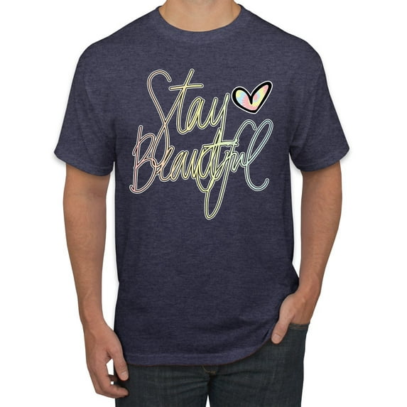 Stay Beautiful Positivity Quote Saying Pop Culture Men's Graphic T-Shirt, Vintage Heather Navy, Large