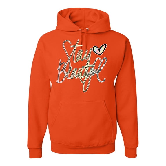 Stay Beautiful Positivity Quote Saying Pop Culture Unisex Graphic Hoodie Sweatshirt, Orange, Large