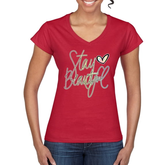 Stay Beautiful Positivity Quote Saying Pop Culture Women’s Standard V-Neck Tee, Red, 2XL