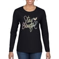 thumbnail image 1 of Stay Beautiful Positivity Quote Saying Pop Culture Womens Graphic Long Sleeve T-Shirt, Black, Small, 1 of 3
