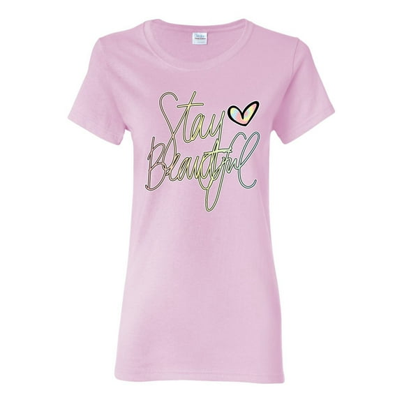Stay Beautiful Positivity Quote Saying Pop Culture Womens Graphic T-Shirt, Light Pink, Medium