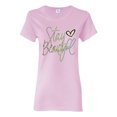 thumbnail image 1 of Stay Beautiful Positivity Quote Saying Pop Culture Womens Graphic T-Shirt, Light Pink, Small, 1 of 3