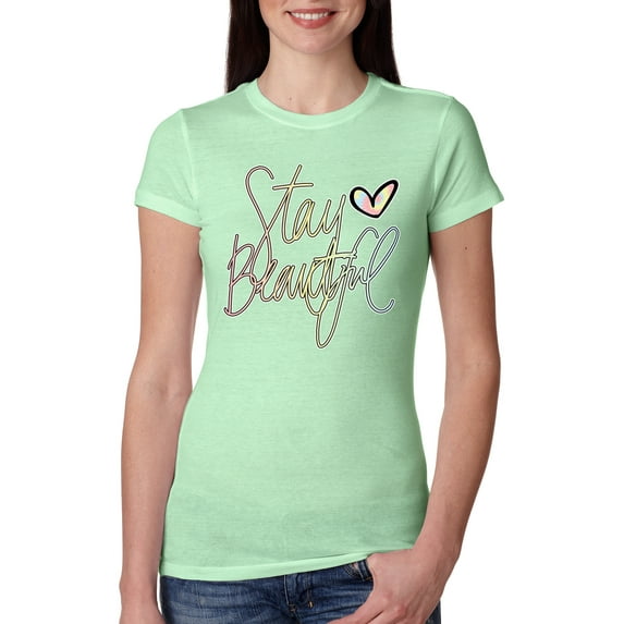 Stay Beautiful Positivity Quote Saying Pop Culture Womens Slim Fit Junior Tee, Mint, Medium