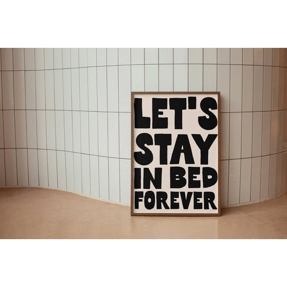 Let'S Stay In Bed Forever Poster, Retro Black Poster Funky Positive Art Poster, Above Bed Art, Night Stand Poster, Bedroom Art Dorm Decor, Unframed Poster Size 16x24 F03.1.15l492