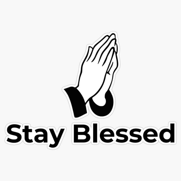 Stay Blessed Black Typography Prayer Hands Faith Slogan Vinyl Sticker