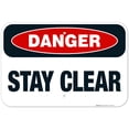 thumbnail image 1 of Stay Clear Sign, OSHA Danger Sign,, 1 of 8