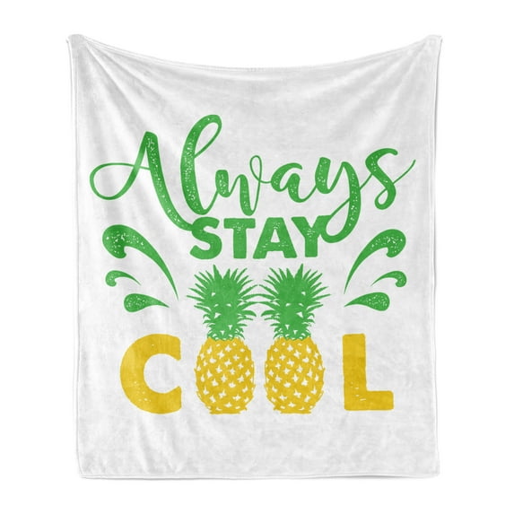 Stay Cool Soft Flannel Fleece Throw Blanket, Always Stay Cool Calligraphy Summer Vibe Pineapple Fruit, Cozy Plush for Indoor and Outdoor Use, 50" x 70", Lime Green Earth Yellow, by Ambesonne